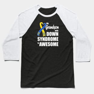 My Grandson with Down Syndrome is Awesome Baseball T-Shirt